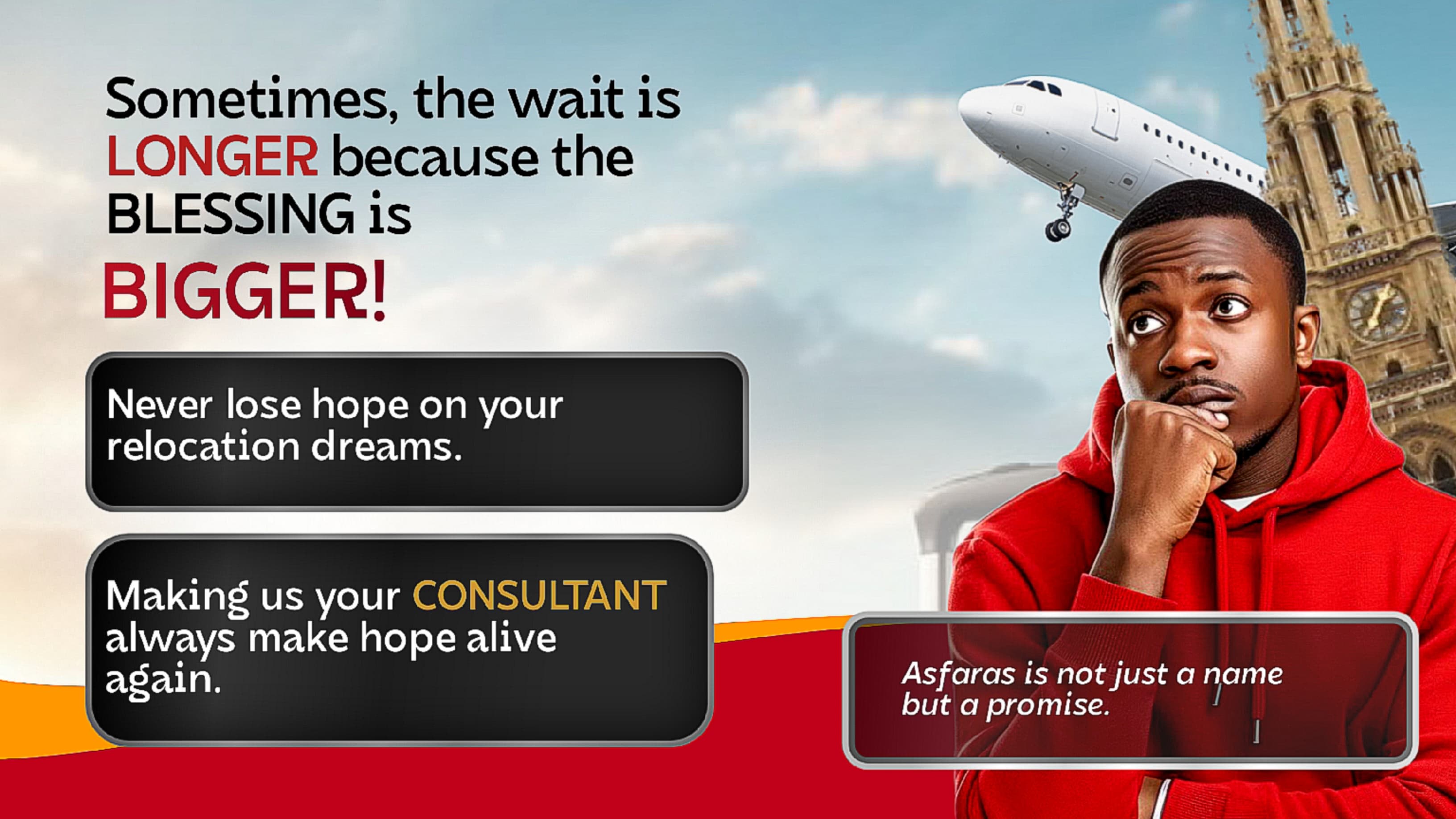 Encouragement for clients waiting for their international relocation opportunity